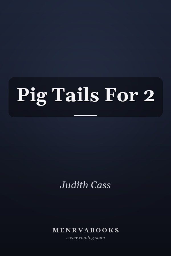 Pig Tails For 2