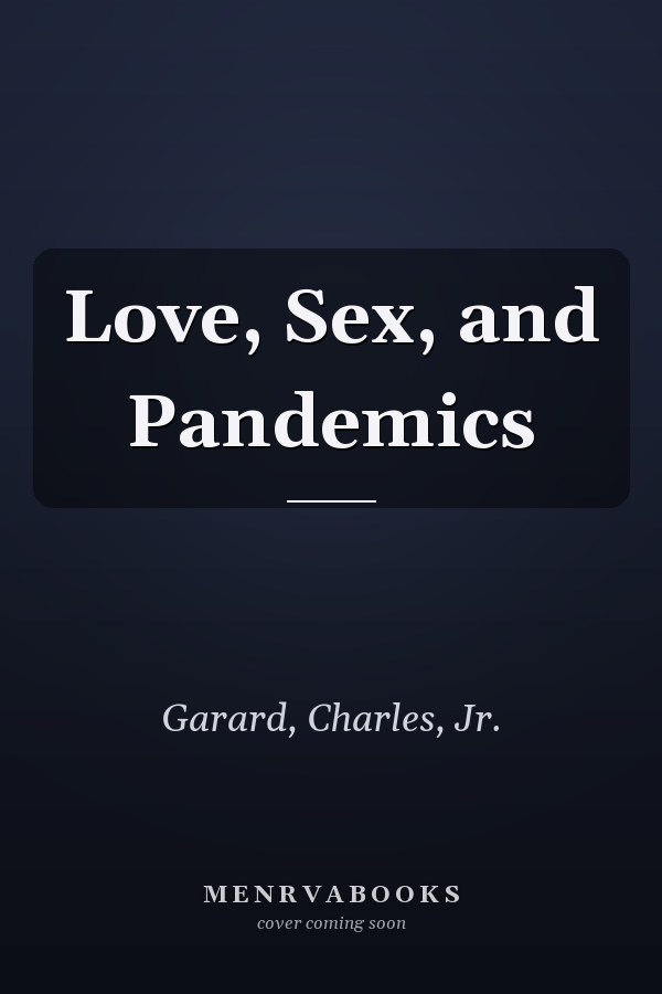 Love, Sex, and Pandemics