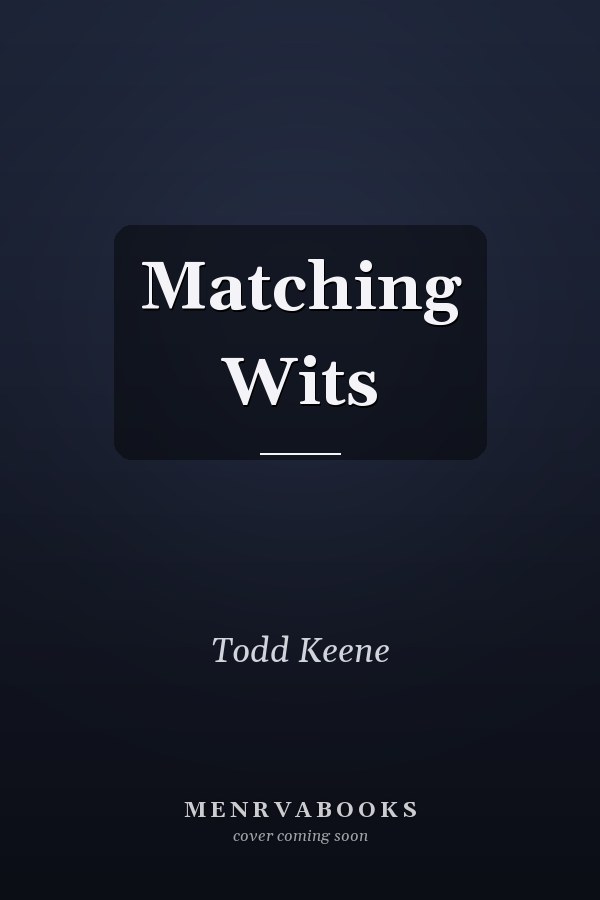 Matching Wits
