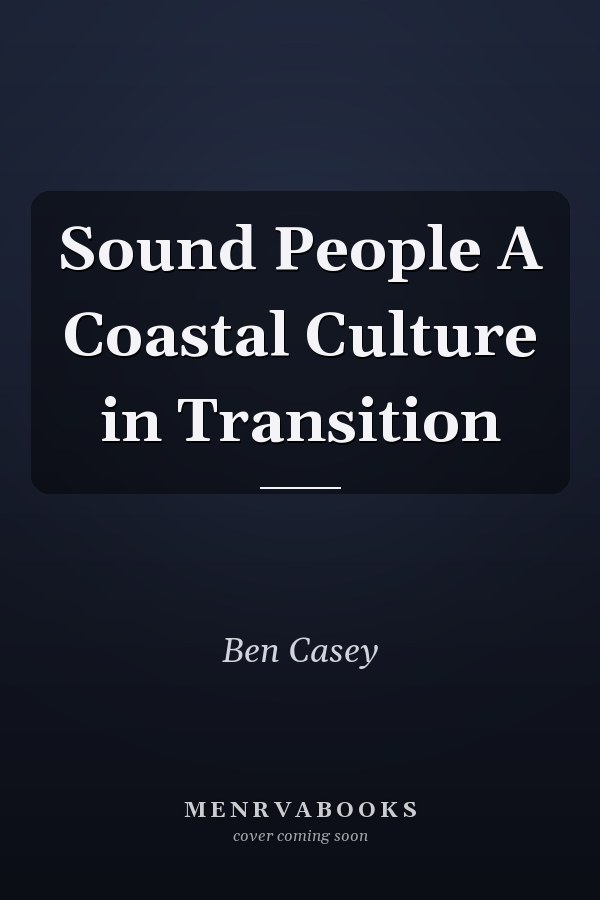 Sound People A Coastal Culture in Transition