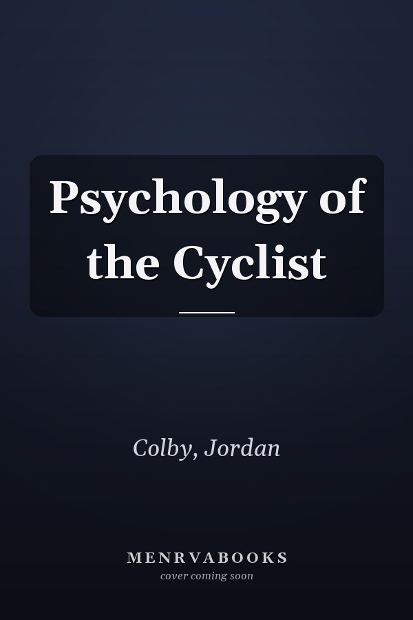 Psychology of the Cyclist