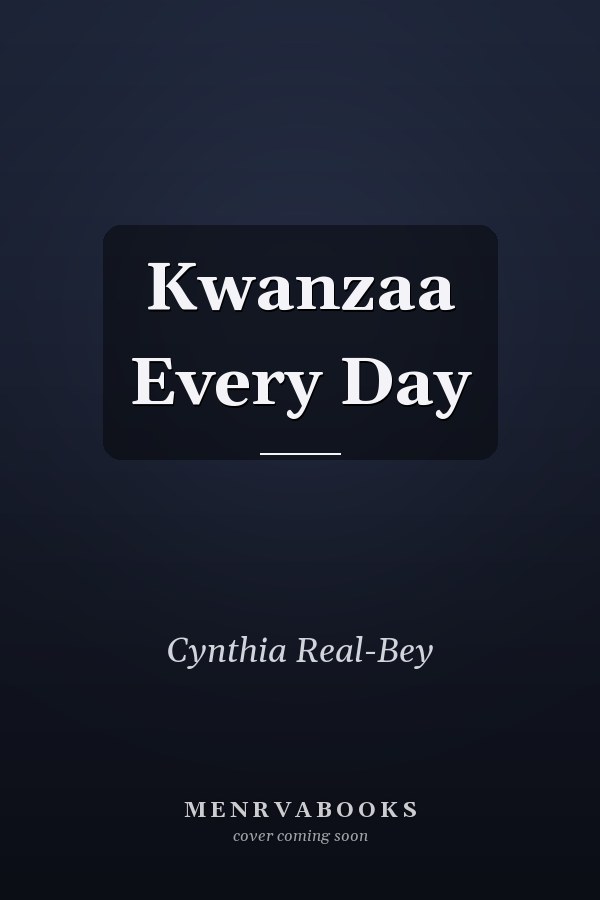 Kwanzaa Every Day