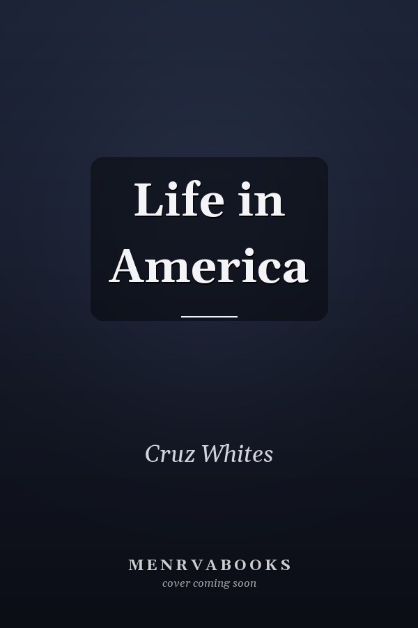 Life in America
