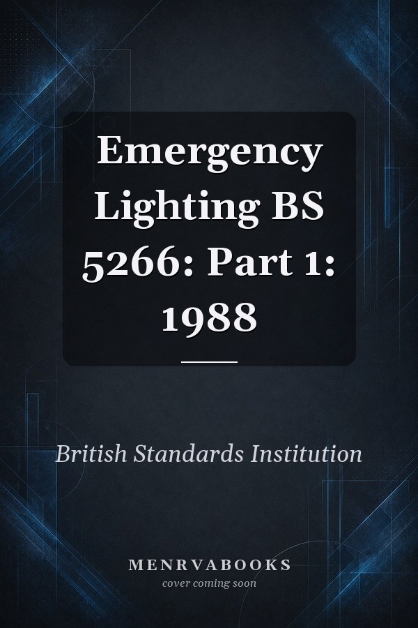 Emergency Lighting BS 5266: Part 1: 1988