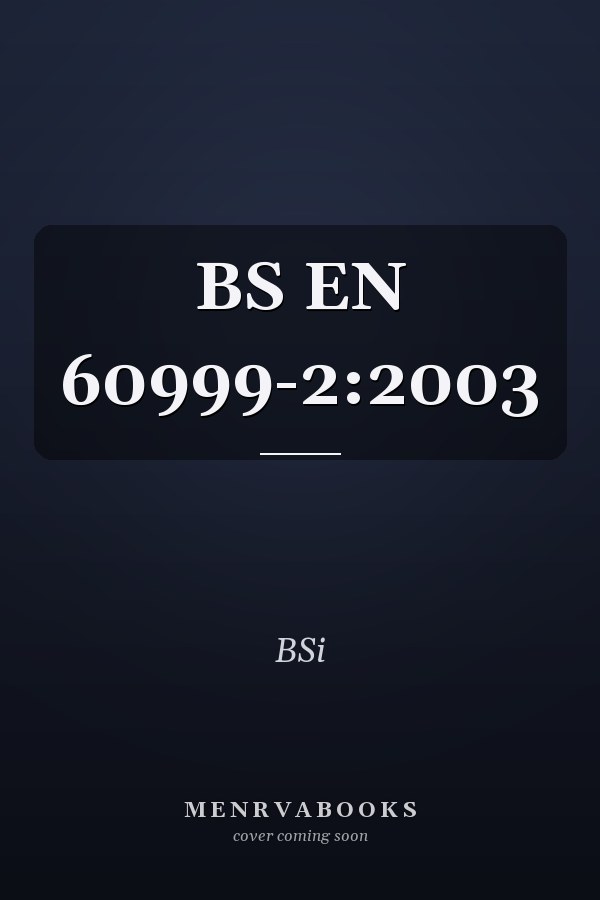 BS EN 60999-2:2003