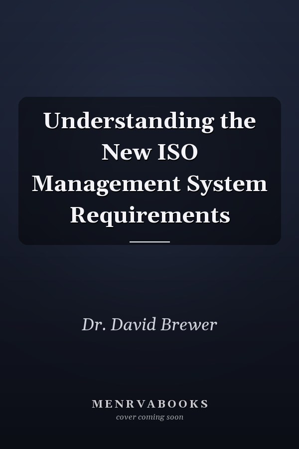 Understanding the New ISO Management System Requirements