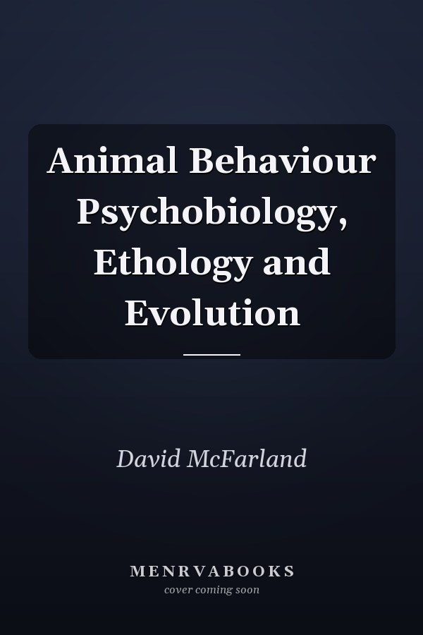 Animal Behaviour Psychobiology, Ethology and Evolution