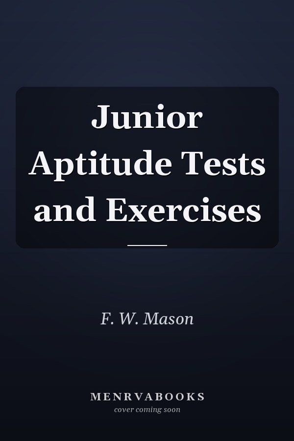 Junior Aptitude Tests and Exercises