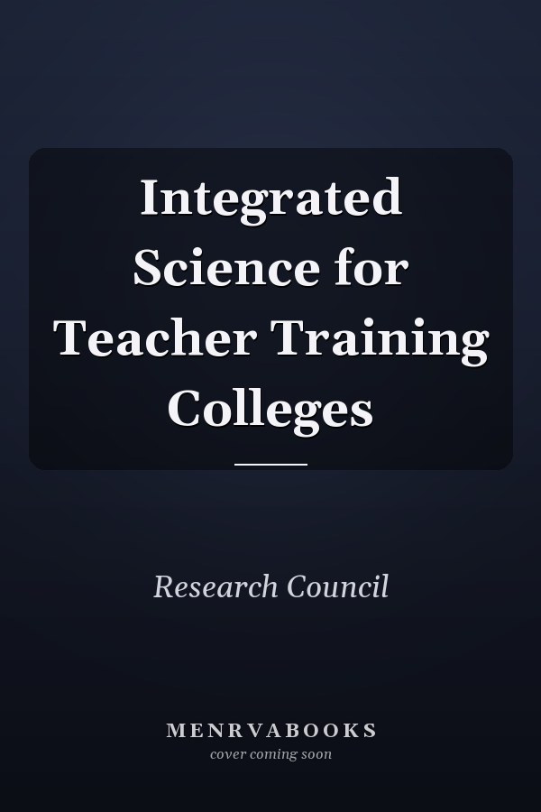 Integrated Science for Teacher Training Colleges