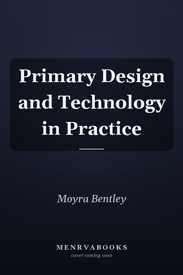 Primary Design and Technology in Practice