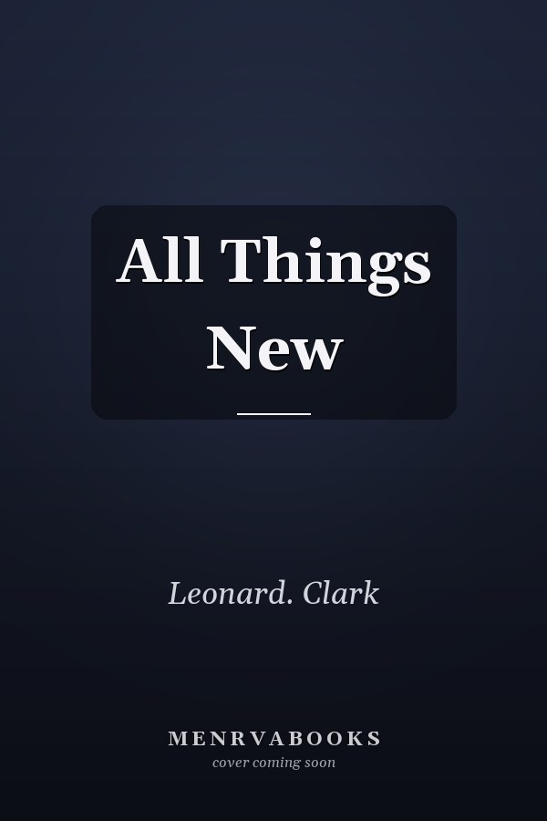 All Things New