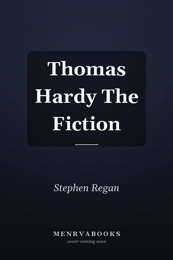 Thomas Hardy The Fiction