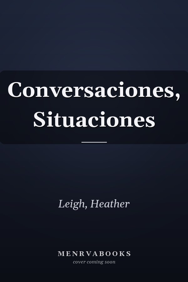 Conversaciones, Situaciones