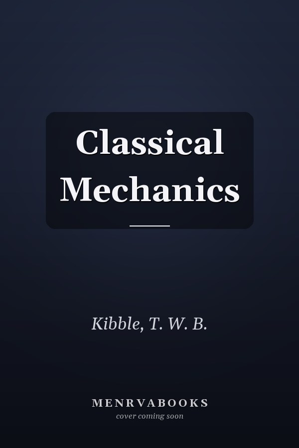 Classical Mechanics