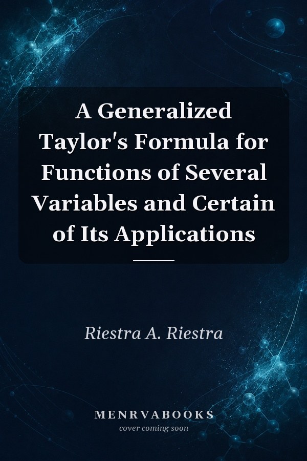 A Generalized Taylor's Formula for Functions of Several Variables and Certain of Its Applications