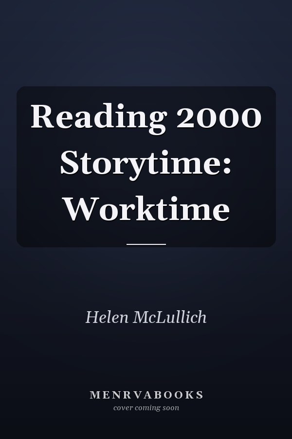 Reading 2000 Storytime: Worktime