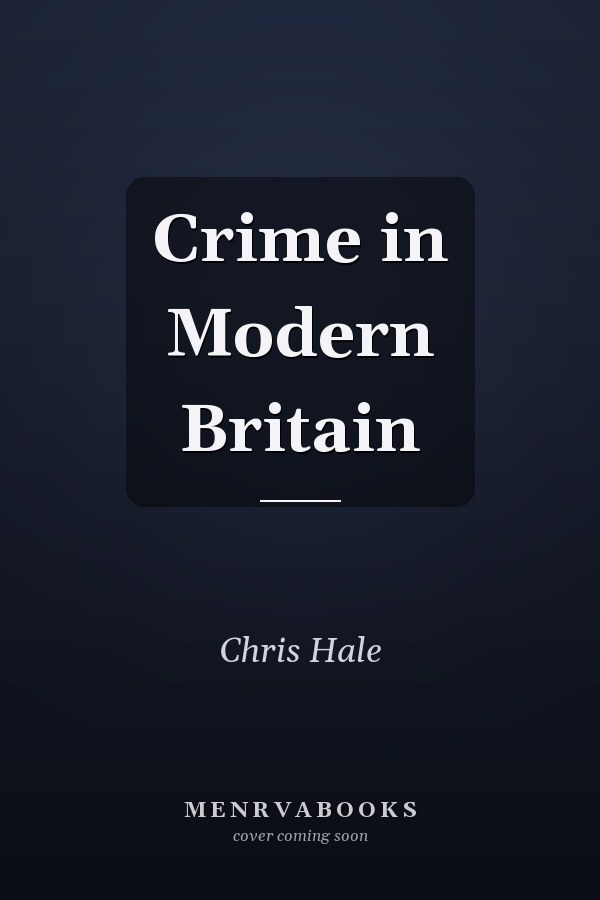 Crime in Modern Britain
