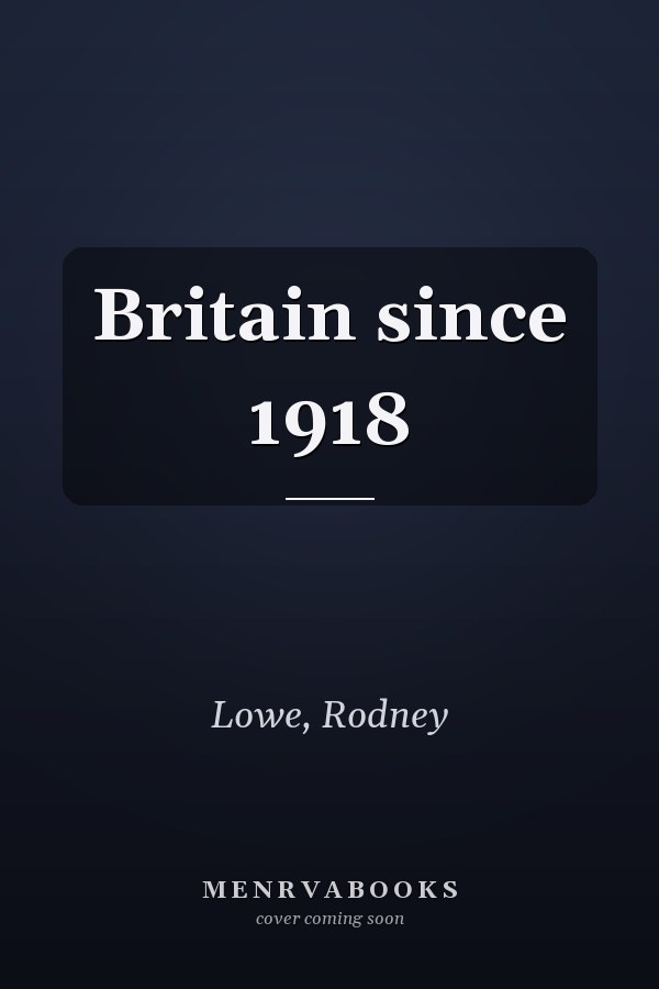 Britain since 1918