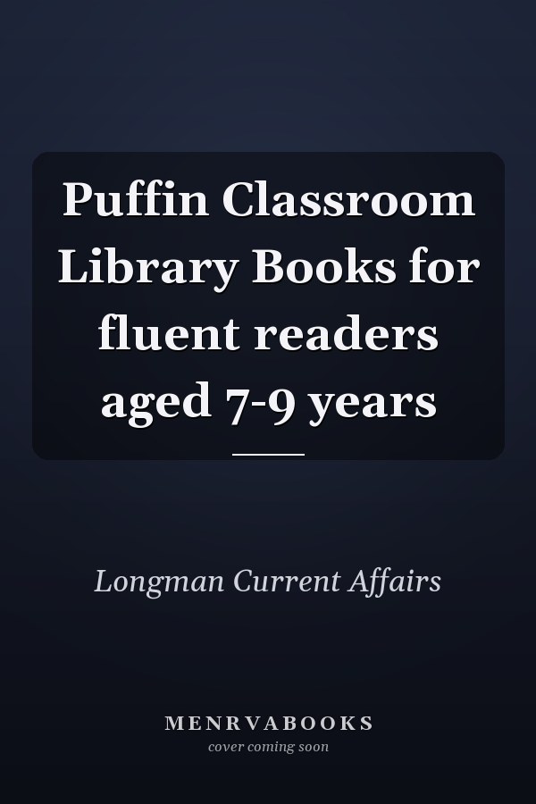 Puffin Classroom Library Books for fluent readers aged 7-9 years
