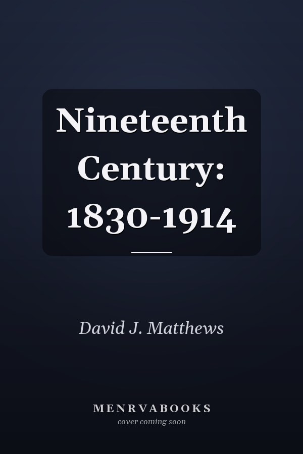 Nineteenth Century: 1830-1914