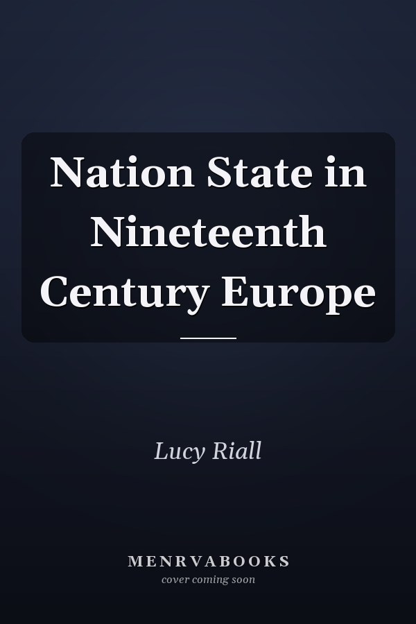 Nation State in Nineteenth Century Europe