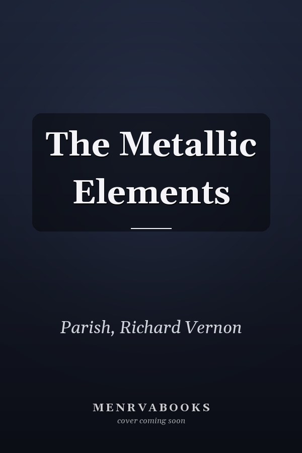 The Metallic Elements
