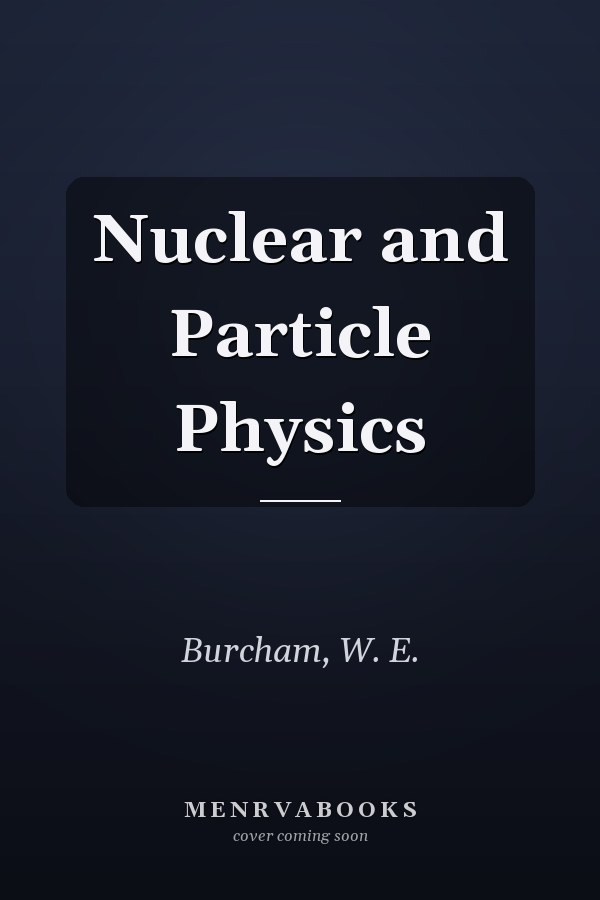 Nuclear and Particle Physics