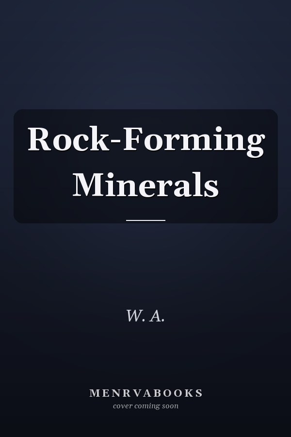 Rock-Forming Minerals