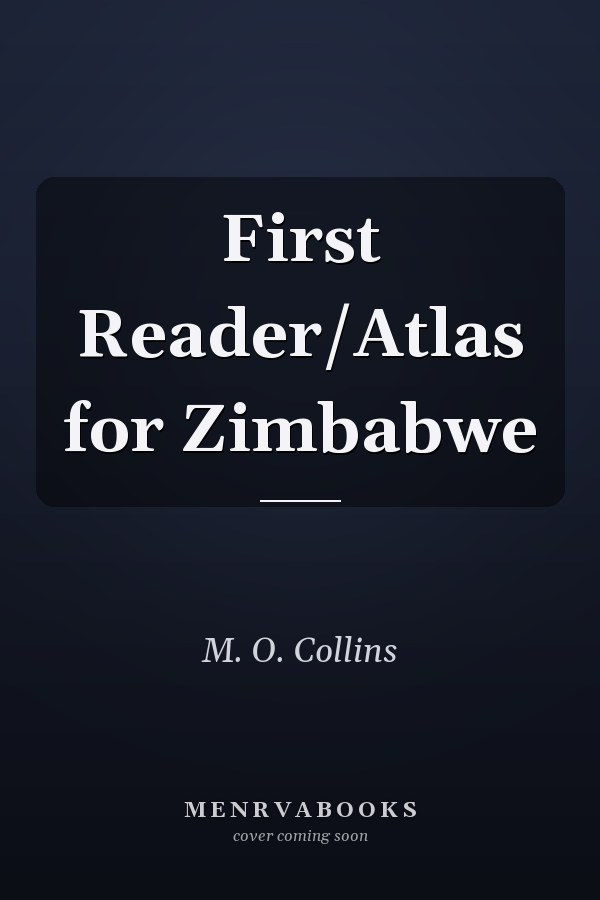 First Reader/Atlas for Zimbabwe