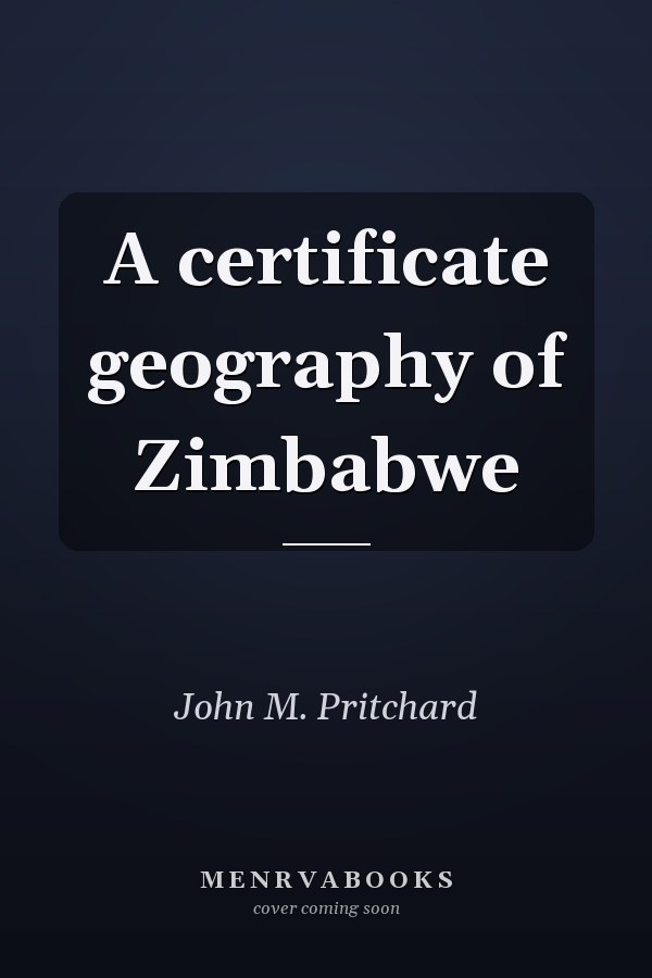A certificate geography of Zimbabwe