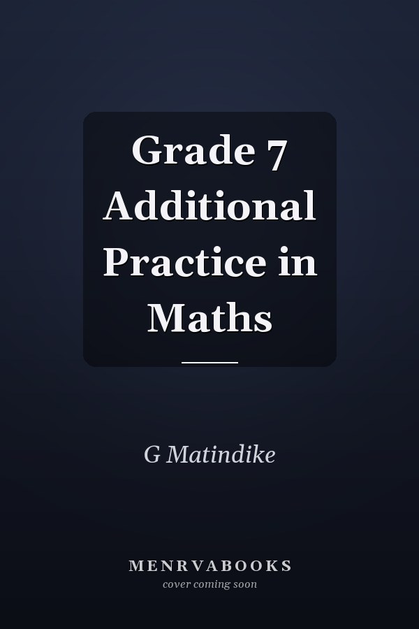 Grade 7 Additional Practice in Maths
