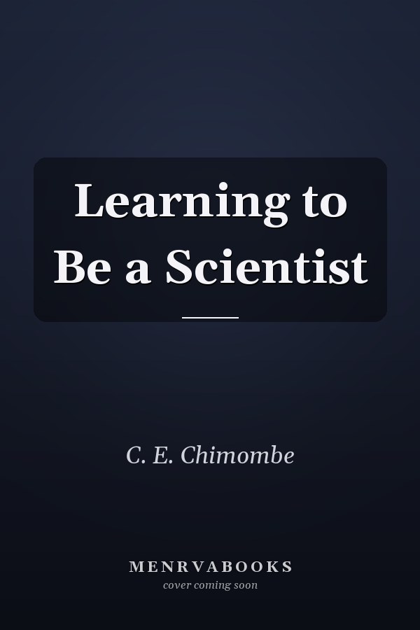 Learning to Be a Scientist