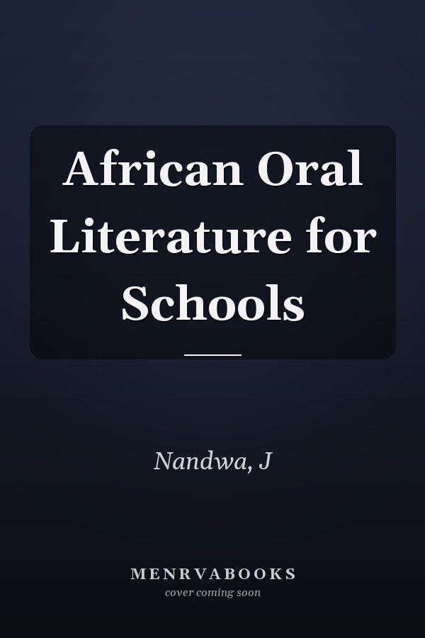 African Oral Literature for Schools