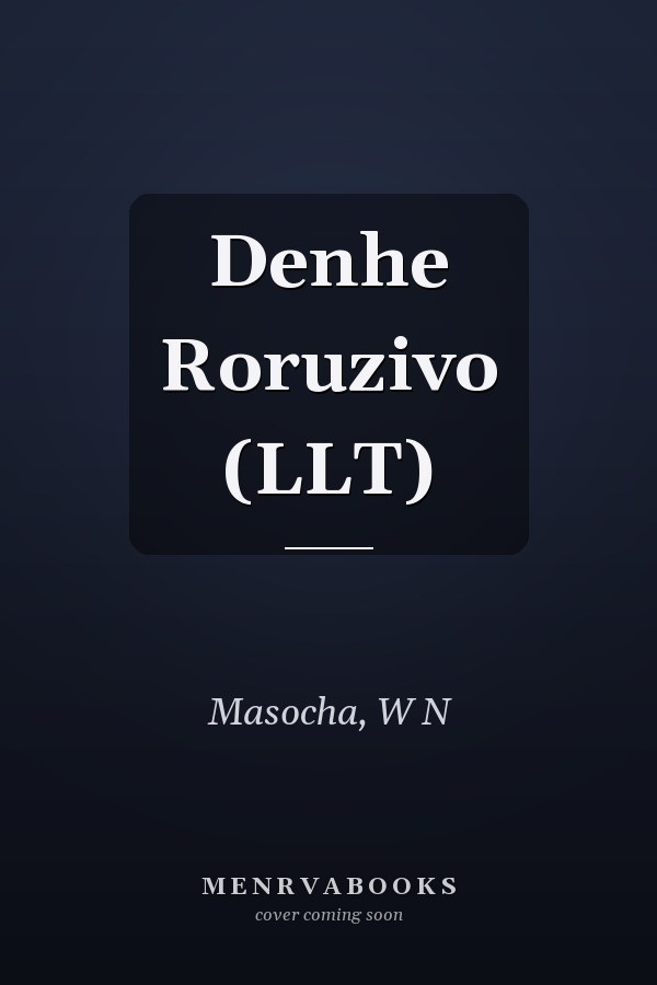 Denhe Roruzivo (LLT)