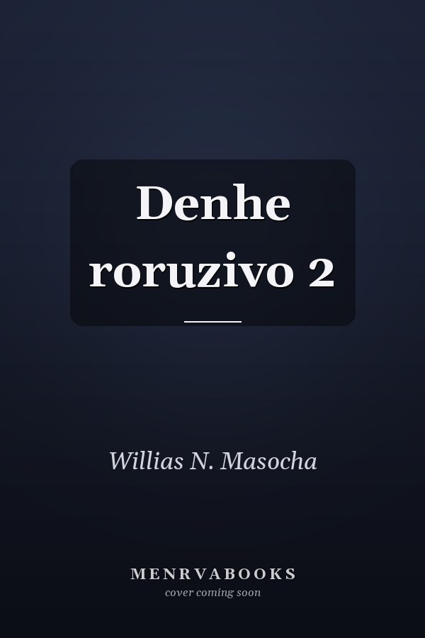 Denhe roruzivo 2