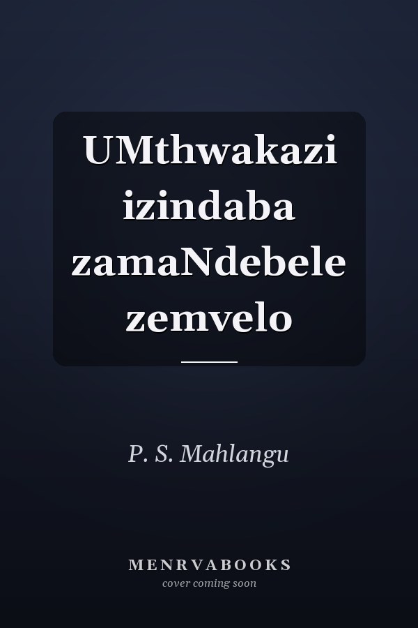 UMthwakazi izindaba zamaNdebele zemvelo