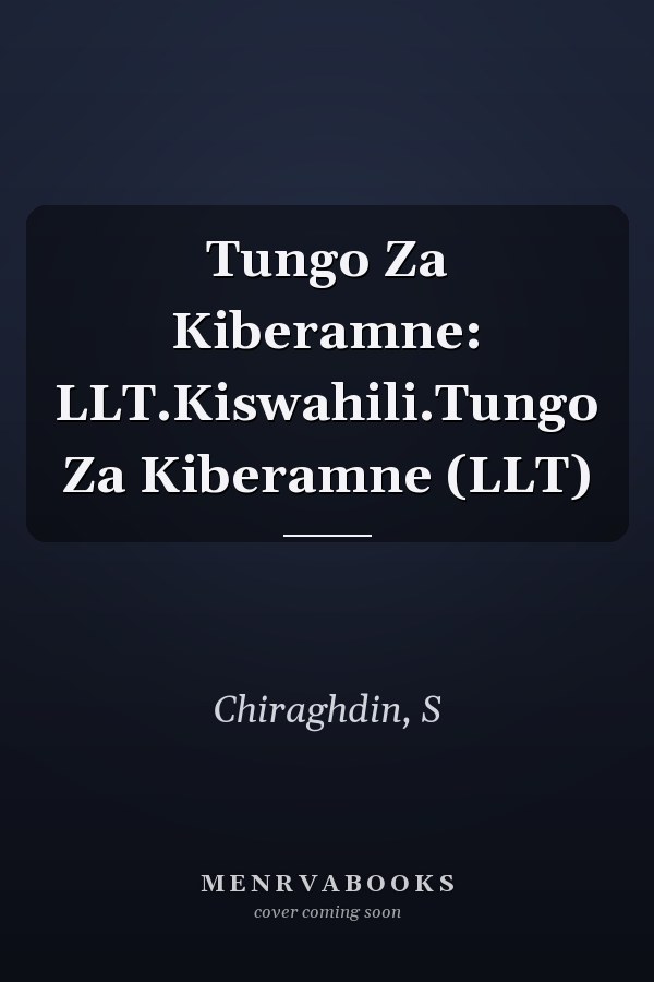 Tungo Za Kiberamne: LLT.Kiswahili.Tungo Za Kiberamne (LLT)
