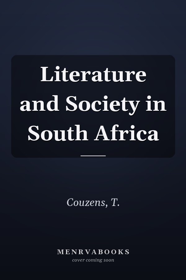 Literature and Society in South Africa