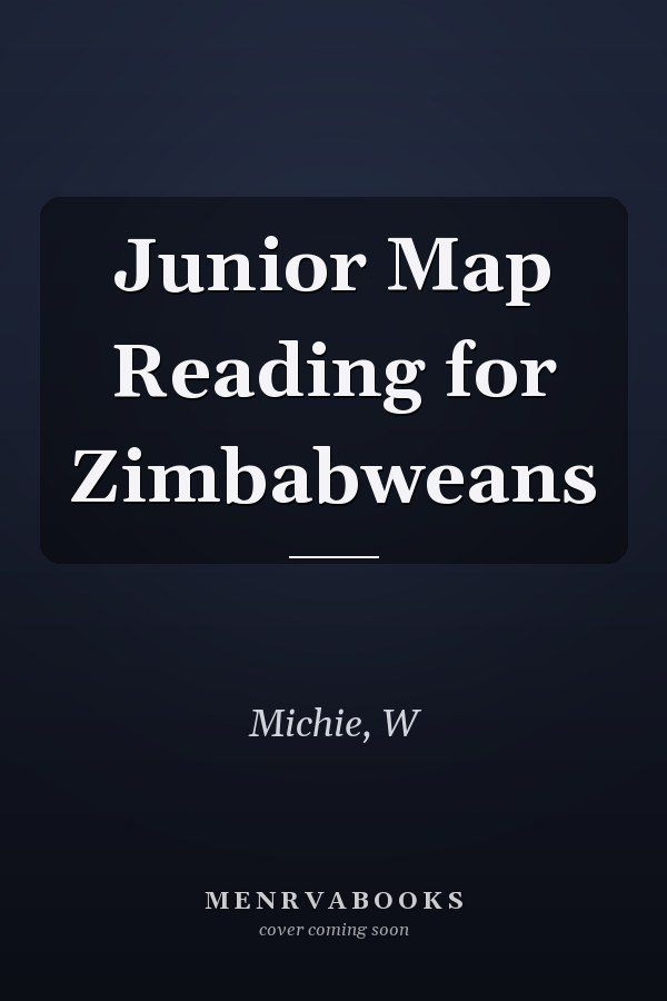 Junior Map Reading for Zimbabweans