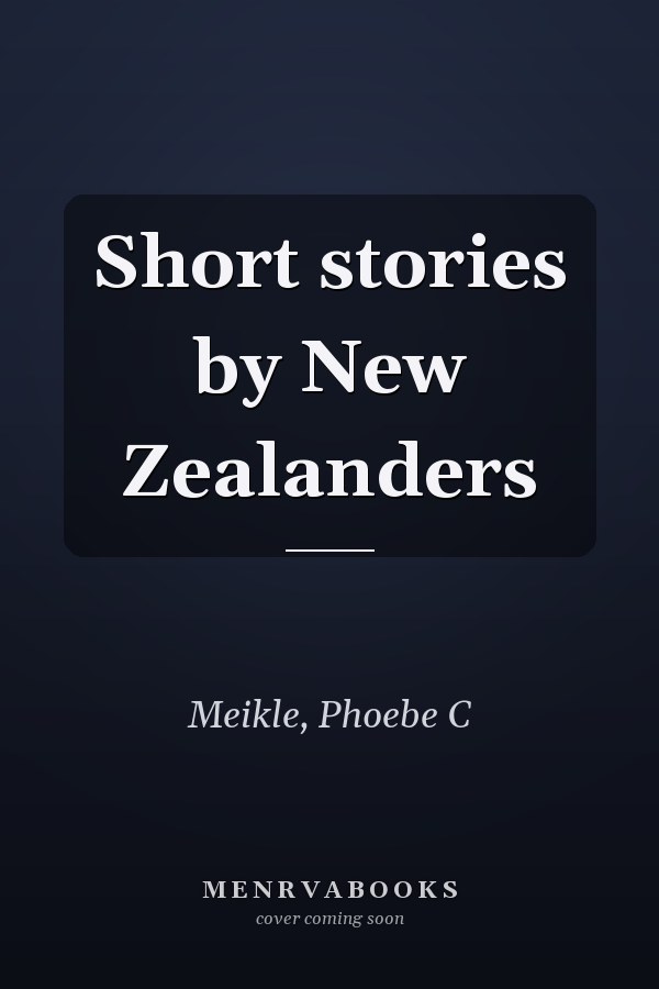 Short stories by New Zealanders