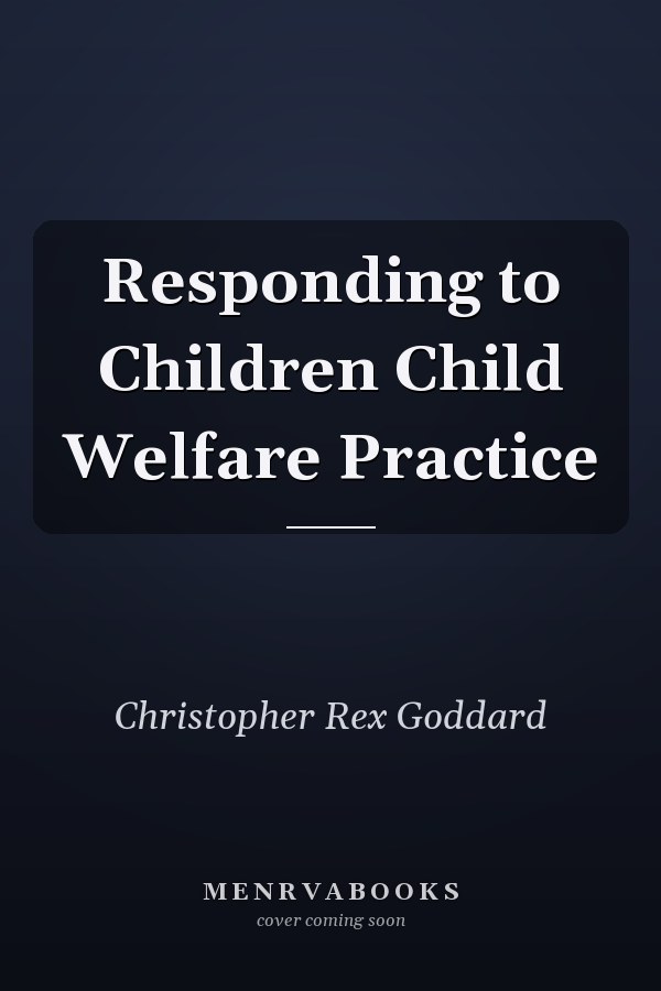 Responding to Children Child Welfare Practice