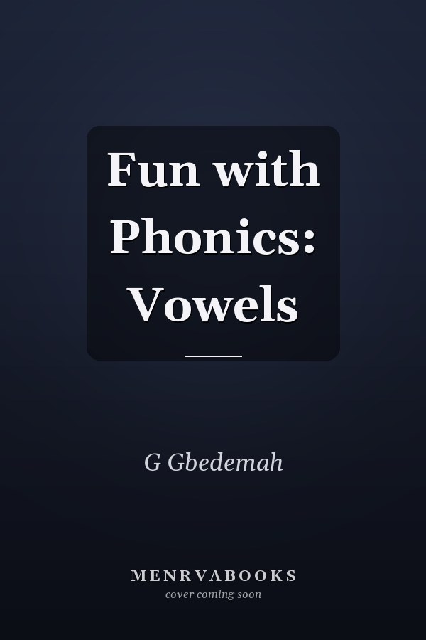 Fun with Phonics: Vowels