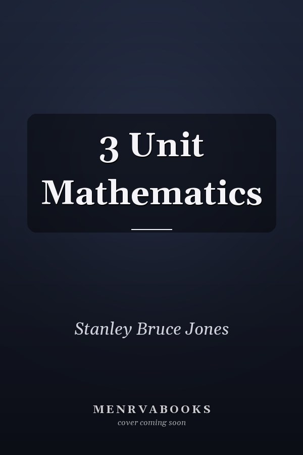 3 Unit Mathematics