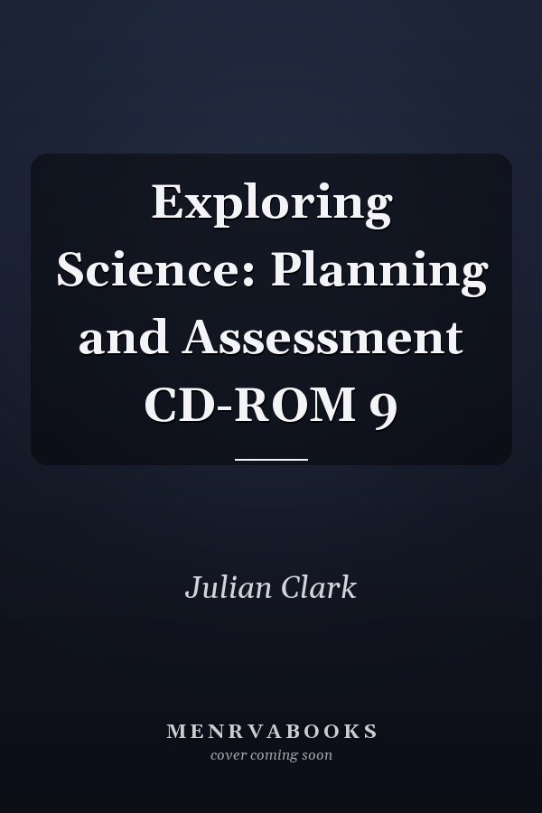 Exploring Science: Planning and Assessment CD-ROM 9
