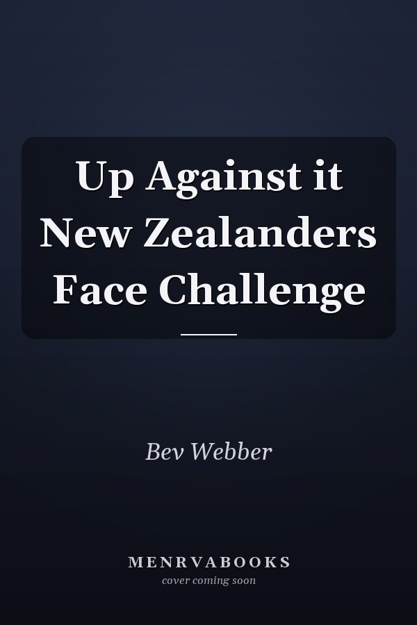 Up Against it New Zealanders Face Challenge