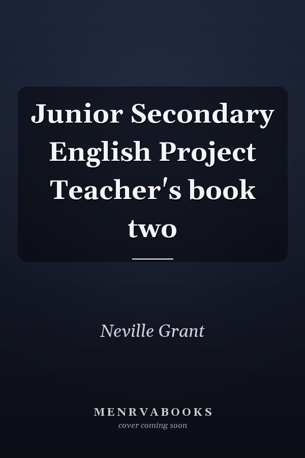 Junior Secondary English Project Teacher's book two