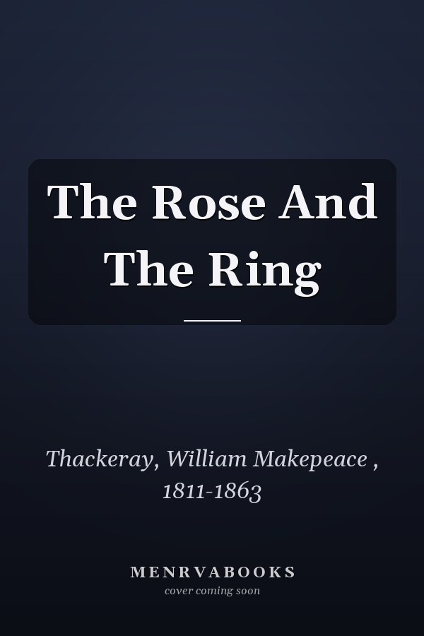 The Rose And The Ring