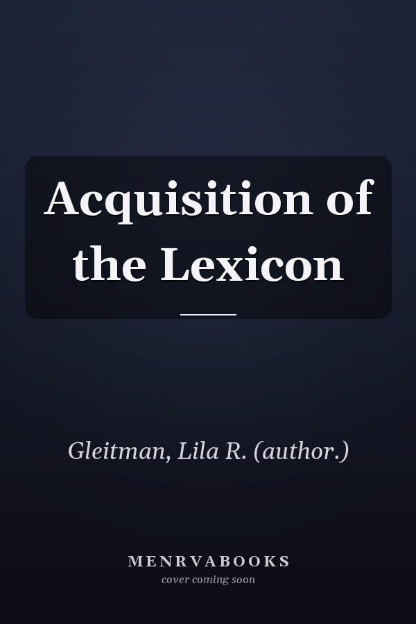 Acquisition of the Lexicon