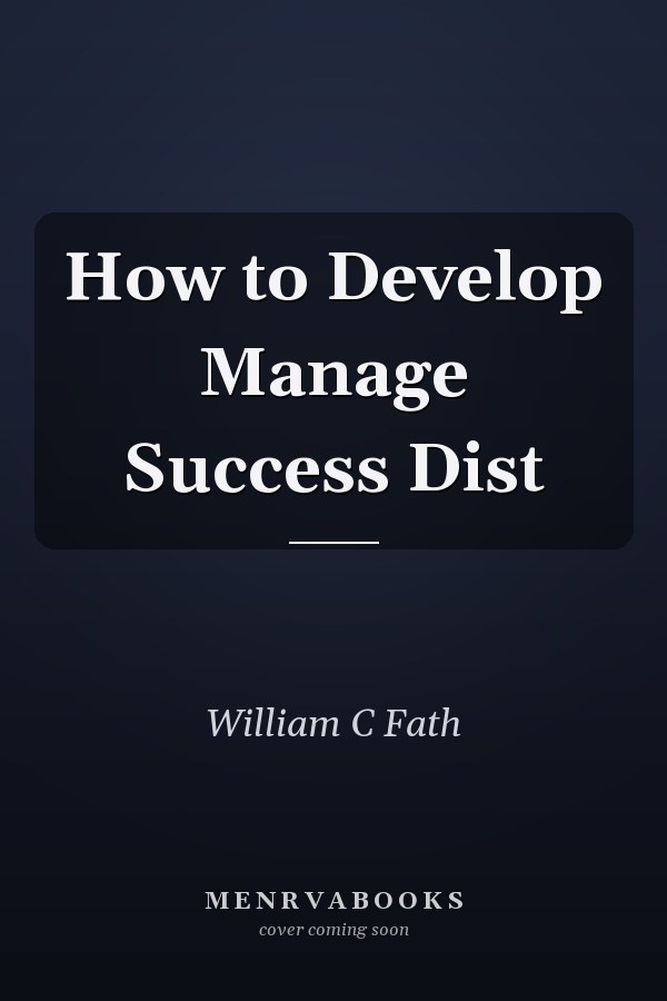 How to Develop Manage Success Dist
