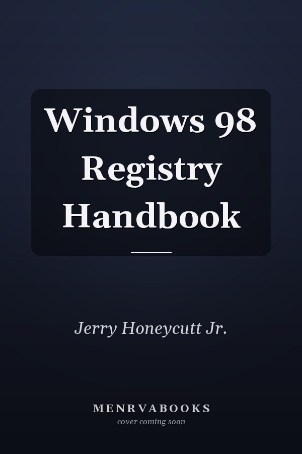 Windows 98 Registry Handbook